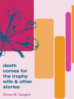 cover image of Death Comes for the Trophy Wife and Other Stories